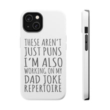 DistinctInk ToughCase for Apple iPhone, Compatible with MagSafe Charging - Not Just Puns I'm Also Working Dad Joke