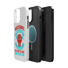 DistinctInk ToughCase for Apple iPhone, Compatible with MagSafe Charging - Mechanic Being Nice to Idiots
