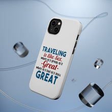 DistinctInk ToughCase for Apple iPhone, Compatible with MagSafe Charging - Traveling Like Sex, Bad is Still Great