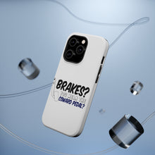 DistinctInk ToughCase for Apple iPhone, Compatible with MagSafe Charging - Brakes? The Coward Pedal?