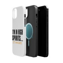 DistinctInk ToughCase for Apple iPhone, Compatible with MagSafe Charging - I'm in High Spirits (It's Whiskey)
