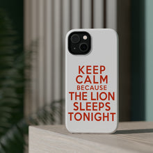 DistinctInk ToughCase for Apple iPhone, Compatible with MagSafe Charging - Keep Calm The Lion Sleeps Tonight