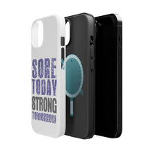 DistinctInk ToughCase for Apple iPhone, Compatible with MagSafe Charging - Sore Today Strong Tomorrow
