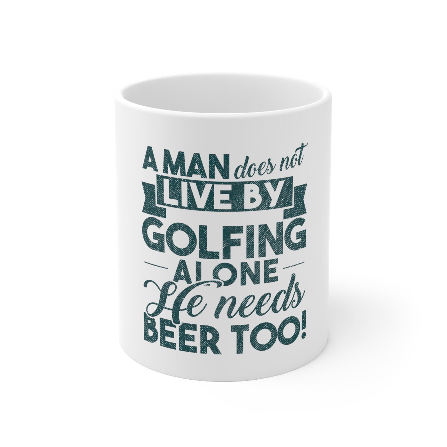DistinctInk Glossy White Coffee / Tea Mug - Live By Golfing Alone Need Beer Too