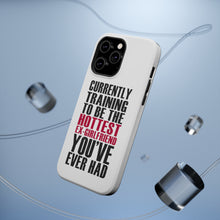 DistinctInk ToughCase for Apple iPhone, Compatible with MagSafe Charging - Training to be Hottest Ex Girlfriend Ever