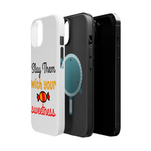 DistinctInk ToughCase for Apple iPhone, Compatible with MagSafe Charging - Slay Them With Your Sweetness