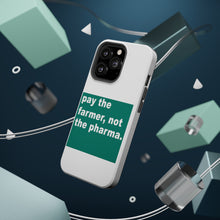 DistinctInk ToughCase for Apple iPhone, Compatible with MagSafe Charging - Pay the Farmer, Not the Pharma.
