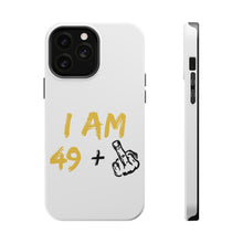 DistinctInk ToughCase for Apple iPhone, Compatible with MagSafe Charging - I Am 49 + 1 Middle Finger