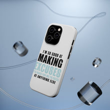 DistinctInk ToughCase for Apple iPhone, Compatible with MagSafe Charging - I'm So Good at Making Excuses