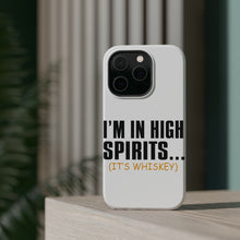 DistinctInk ToughCase for Apple iPhone, Compatible with MagSafe Charging - I'm in High Spirits (It's Whiskey)