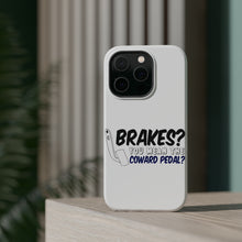 DistinctInk ToughCase for Apple iPhone, Compatible with MagSafe Charging - Brakes? The Coward Pedal?