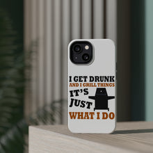 DistinctInk ToughCase for Apple iPhone, Compatible with MagSafe Charging - I Get Drunk & Grill Things
