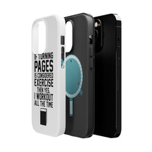 DistinctInk ToughCase for Apple iPhone, Compatible with MagSafe Charging - Turning Pages Considered Exercise I Workout