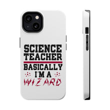 DistinctInk ToughCase for Apple iPhone, Compatible with MagSafe Charging - Science Teacher Basically I'm a Wizard