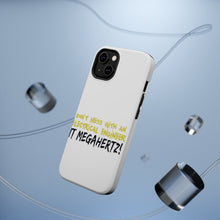 DistinctInk ToughCase for Apple iPhone, Compatible with MagSafe Charging - Don't Mess with Electrical Engineer It Megahertz