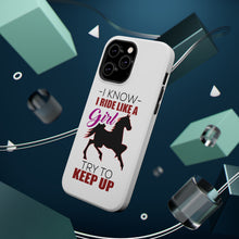 DistinctInk ToughCase for Apple iPhone, Compatible with MagSafe Charging - I Ride Like A Girl - Try To Keep Up - Horse