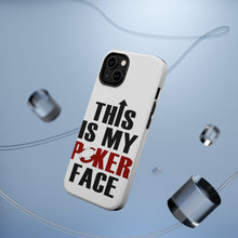 DistinctInk ToughCase for Apple iPhone, Compatible with MagSafe Charging - This is My POKER Face