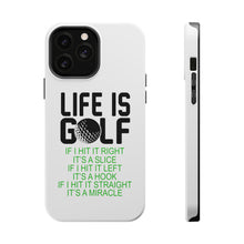 DistinctInk ToughCase for Apple iPhone, Compatible with MagSafe Charging - Life is Golf Slice Hook Straight Miracle