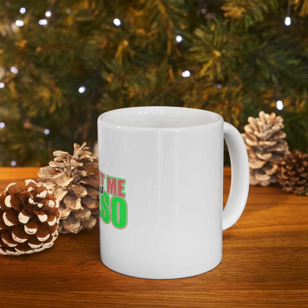 Glossy White Coffee / Tea Mug - Without Me It's just Aweso, view 9