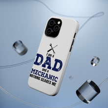 DistinctInk ToughCase for Apple iPhone, Compatible with MagSafe Charging - Dad and Mechanic - Nothing Scares Me