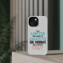DistinctInk ToughCase for Apple iPhone, Compatible with MagSafe Charging - I'm a Lawyer Creative Cool Passionate Crazy
