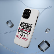 DistinctInk ToughCase for Apple iPhone, Compatible with MagSafe Charging - Science Teacher Basically I'm a Wizard