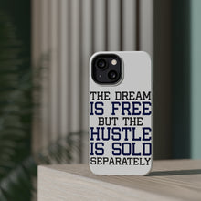 DistinctInk ToughCase for Apple iPhone, Compatible with MagSafe Charging - The Dream is Free Hustle Sold Separately