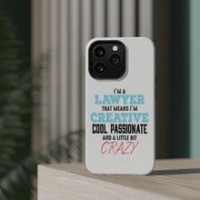 DistinctInk ToughCase for Apple iPhone, Compatible with MagSafe Charging - I'm a Lawyer Creative Cool Passionate Crazy