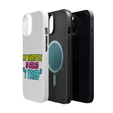 DistinctInk ToughCase for Apple iPhone, Compatible with MagSafe Charging - My Hairstyle is Called "I Tried"