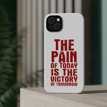 DistinctInk ToughCase for Apple iPhone, Compatible with MagSafe Charging - The Pain of Today is the Victory of Tomorrow