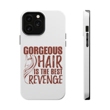 DistinctInk ToughCase for Apple iPhone, Compatible with MagSafe Charging - Gorgeous Hair is the Best Revenge