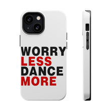 DistinctInk ToughCase for Apple iPhone, Compatible with MagSafe Charging - Worry Less, Dance More
