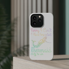 DistinctInk ToughCase for Apple iPhone, Compatible with MagSafe Charging - Sorry I Have Important Mermaids Stuff