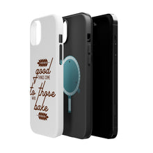 DistinctInk ToughCase for Apple iPhone, Compatible with MagSafe Charging - Good Things Come to Those Who Bake