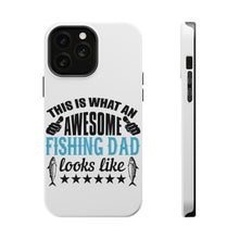 DistinctInk ToughCase for Apple iPhone, Compatible with MagSafe Charging - This is What Awesome Fishing Dad Looks Like