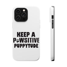 DistinctInk ToughCase for Apple iPhone, Compatible with MagSafe Charging - Keep a PAWsitive PUPPYtude