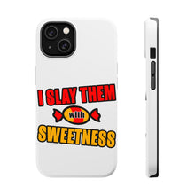 DistinctInk ToughCase for Apple iPhone, Compatible with MagSafe Charging - I Slay Them With Sweetness