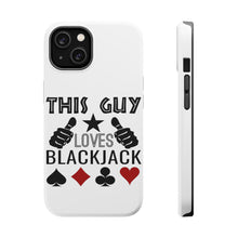 DistinctInk ToughCase for Apple iPhone, Compatible with MagSafe Charging - This Guy Loves Blackjack