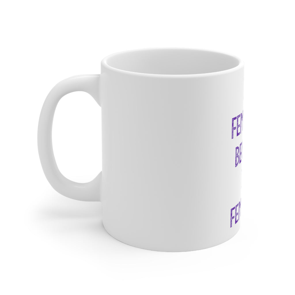 Glossy White Coffee / Tea Mug - I'm Feminine Because I'm Feminist, view 2