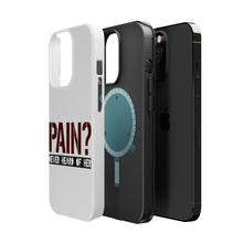 DistinctInk ToughCase for Apple iPhone, Compatible with MagSafe Charging - Pain? Never Heard of Her