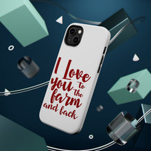 DistinctInk ToughCase for Apple iPhone, Compatible with MagSafe Charging - I Love You To The Farm And Back