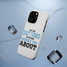 DistinctInk ToughCase for Apple iPhone, Compatible with MagSafe Charging - I'm The Crazy Famer Warned You About