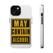 DistinctInk ToughCase for Apple iPhone, Compatible with MagSafe Charging - May Contain Alcohol Warning Sign