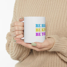 DistinctInk Glossy White Coffee / Tea Mug - Be Brave Be Kind Be You