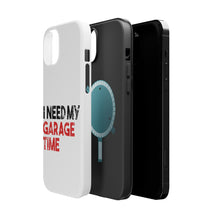 DistinctInk ToughCase for Apple iPhone, Compatible with MagSafe Charging - I Need My Garage Time