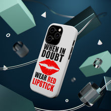 DistinctInk ToughCase for Apple iPhone, Compatible with MagSafe Charging - When in Doubt Where Red Lipstick