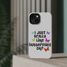 DistinctInk ToughCase for Apple iPhone, Compatible with MagSafe Charging - I Just Really Like Butterflies