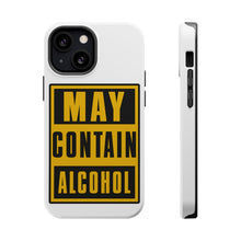 DistinctInk ToughCase for Apple iPhone, Compatible with MagSafe Charging - May Contain Alcohol Warning Sign