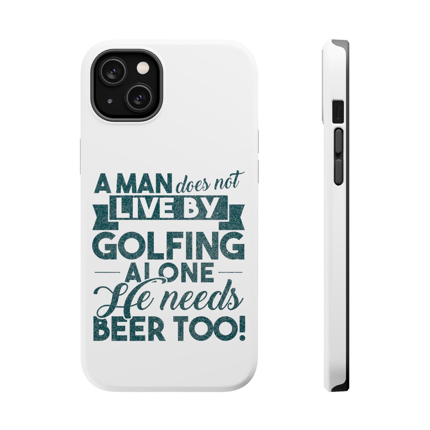 DistinctInk ToughCase for Apple iPhone, Compatible with MagSafe Charging - Live By Golfing Alone Need Beer Too