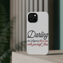 DistinctInk ToughCase for Apple iPhone, Compatible with MagSafe Charging - Darling Don't Forget to Fall In Love with Yourself